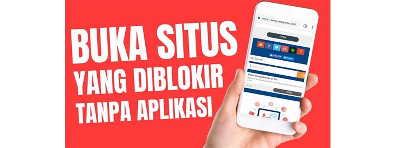 Kelebihan Aplikasi Pembuka Situs Terblokir Indonesia