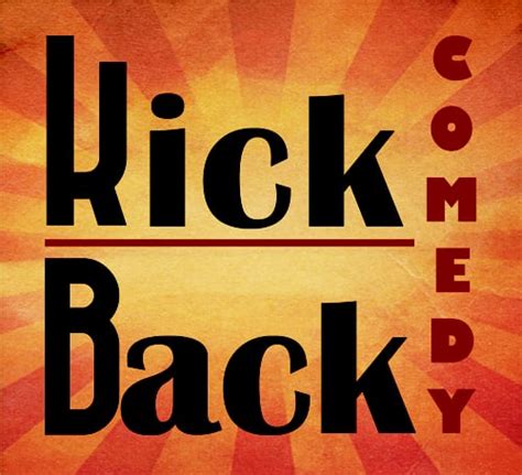 Kick Back Comedy Club