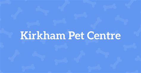 Kirkham Pet Centre