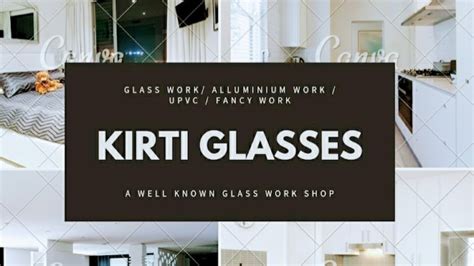 Kirti glasses Best glass work in allahabad Upvc Work Best Glass Dealer Alluminium section work Steel Railing work