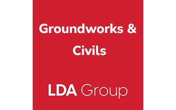 LDA Group Limited - Groundworks & Civils