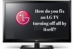 LG TV Turning On and Off
