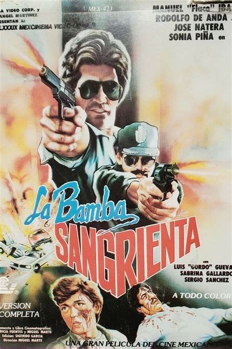 La Bamba sangrienta (1989) film online,Miguel Marte,Jacqueline Castro,Rodolfo de Anda Jr.,Luis Guevara,Manuel 'Flaco' Ibáñez