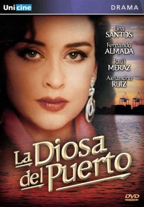 La diosa del puerto (1989) film online,Luis Quintanilla Rico,Fernando Almada,Lina Santos,Raúl Meraz,Alejandro Ruiz