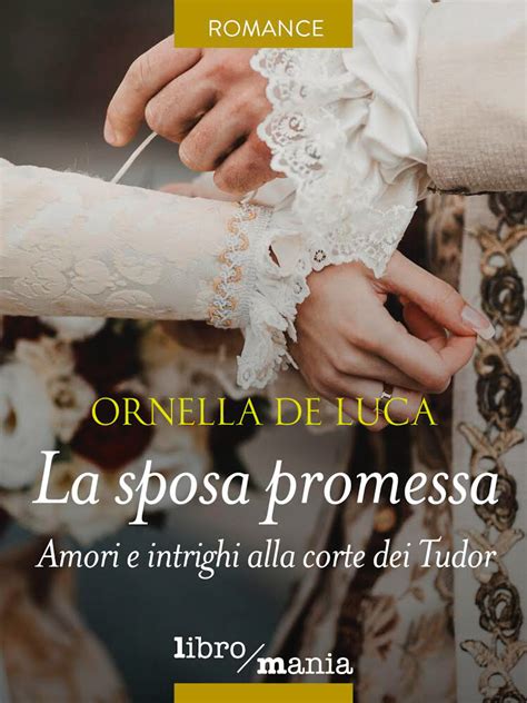 download La sposa promessa: Amori e intrighi alla corte dei Tudor