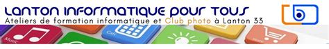 Lanton Informatique Pour Tous à Lanton