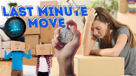 Last Minute Moves