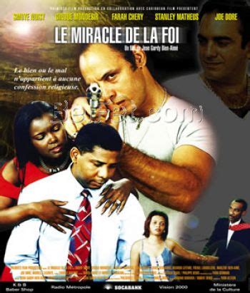 Le miracle de la foi (2005) film online,Jean-Gardy Bien-Aimé,Djenane Abraham,Yvon Alteon,Patrick Andal,Sandra Auguste