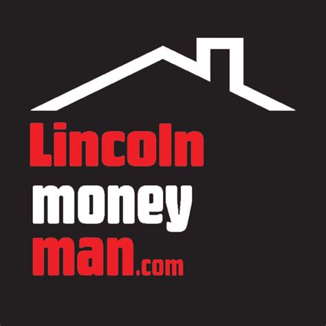 Lincolnmoneyman - Mortgage Broker