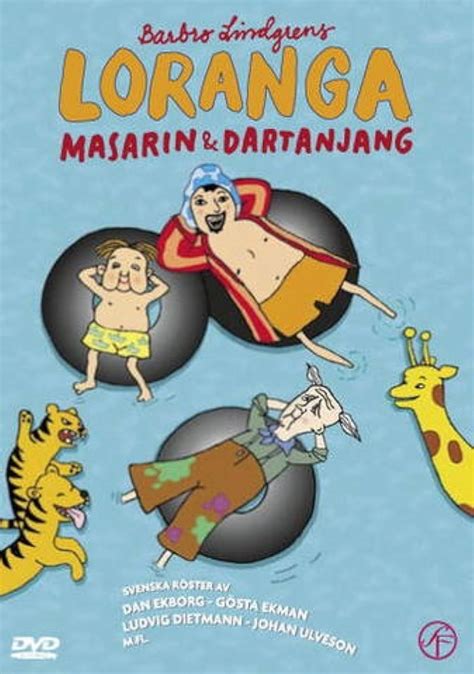 Loranga, Masarin & Dartanjang (2005) film online,Igor Veichtaguin,Dan Ekborg,Ludvig Dietmann,Gösta Ekman,Johan Ulveson