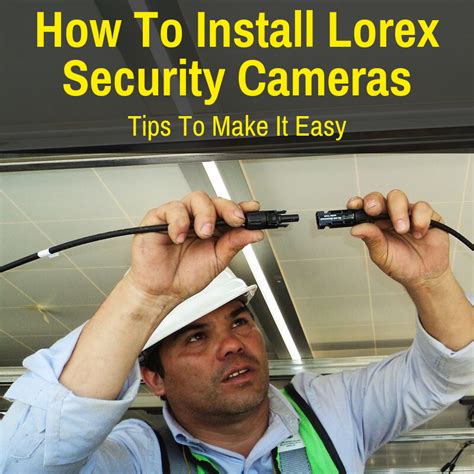 Lorex Security Cameras Install