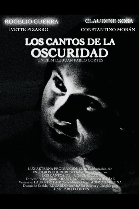 Los Cantos de la Oscuridad (2005) film online,Juan Pablo Cortés,Rogelio Guerra,Constantino Morán,Eduardo Negrete,Ivette Pizarro