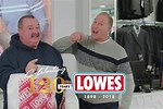 Lowe TV Ads