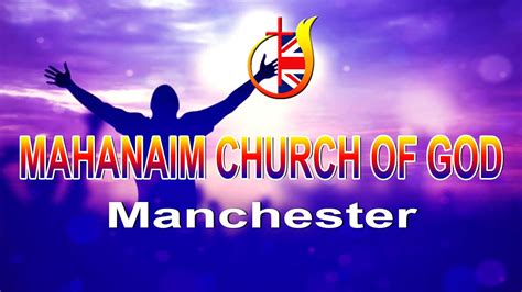 Mahanaim Church of God, Manchester , United Kingdom