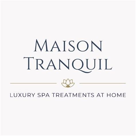 Maison Tranquil - Luxury Mobile Massage and Spa Treatments