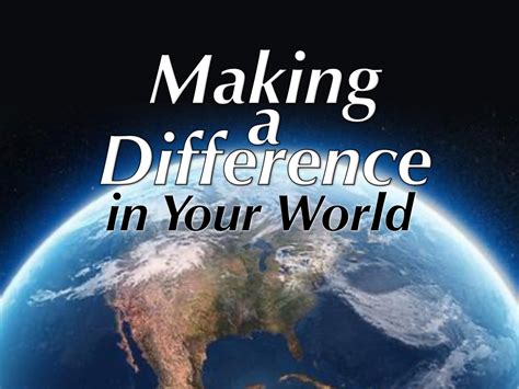 Making a difference in the world