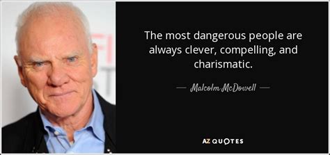 McDowell Quotes