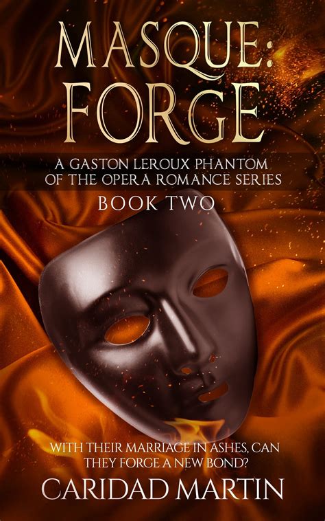 download Masque: Forge (A Gaston Leroux Phantom of the Opera Romance Series) Book two