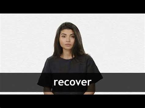 Meaning and Definition of “Recover Fully” from Collins Dictionary