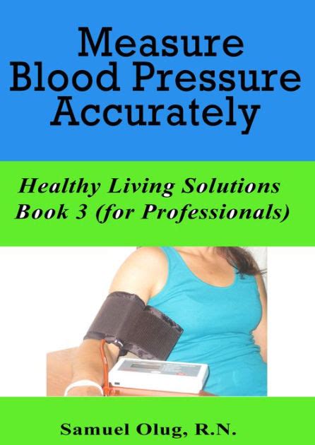 download Measure Blood Pressure Accurately. Healthy Living Solutions Book 3 (for Professionals)