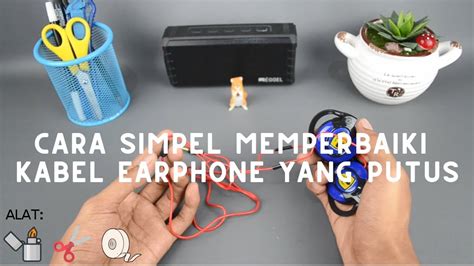 Memasang ulang kabel charger atau earphone