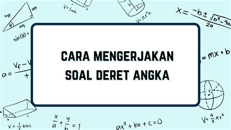 Mengerjakan Soal dengan Mudah dan Tepat