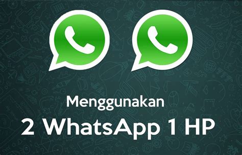 Menghemat biaya, Aplikasi untuk membuat 2 akun WhatsApp dalam satu perangkat