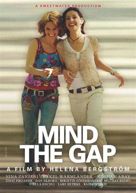 Mind the Gap (2007) film online,Helena Bergström,Rakel Wärmländer,Nina Zanjani,Korhan Abay,Zinat Pirzadeh