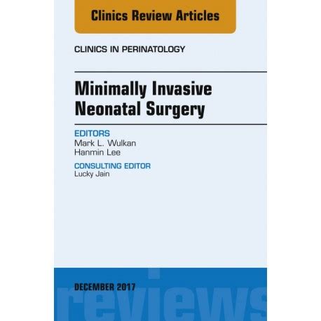 # Download Pdf Minimally Invasive Neonatal Surgery, An Issue of Clinics
in Perinatology, E-Book Books