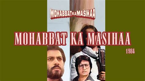 Mohabbat Ka Masihaa (1984) film online,Mohd. Maroof,Vijayendra Ghatge,Shakti Kapoor,Kader Khan,Kaajal Kiran