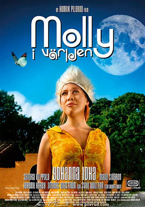 Molly in the World (2005) film online,Henrik Pilerud,Yohanna Idha,Sandra Vilppala,Maud Sjögren,Jeremy Hardy