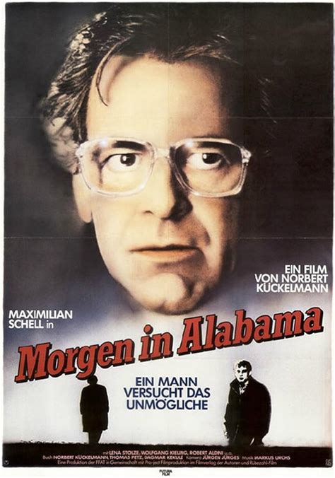 Morgen in Alabama (1984) film online,Norbert Kückelmann,Maximilian Schell,Lena Stolze,Robert Aldini,Wolfgang Kieling