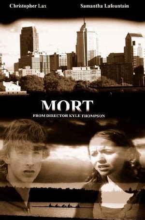 Mort (2005) film online,Kyle B. Thompson,Chris Lax,Samantha LaFountain,David C. Roehm Sr.,Isaiah Showell
