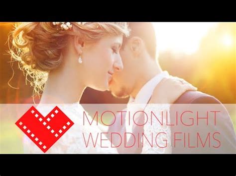Motionlight Wedding Films