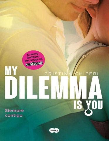 download My Dilemma Is You. Siempre Contigo (Serie My Dilemma Is You 3)