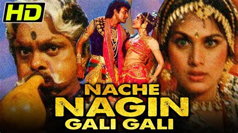 Nache Nagin Gali Gali (1989) film online,Mohanji Prasad,Meenakshi Sheshadri,Nitish Bharadwaj,Sadashiv Amrapurkar,Sahila Chaddha