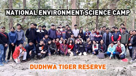 National Environment Science Camp, Dudhwa National Park