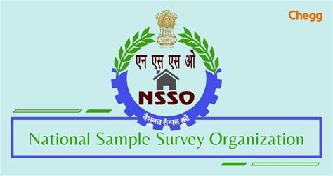 National Sample Survey Organisation (NSSO)