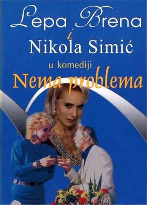 Nema problema (1984) film online,Milivoje 'Mica' Milosevic,Nikola Simic,Lepa Brena,Jovan Janicijevic-Burdus,Vlasta Velisavljevic