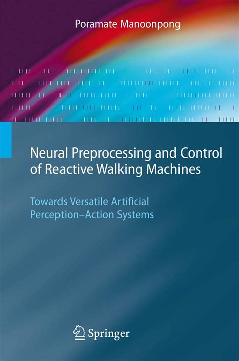 download Neural Preprocessing and Control of Reactive Walking Machines