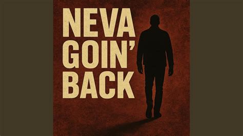 Neva' Goin' Back #7 (2009) film online,James Schmitz,Frank Barajas,Elaine Bryant,Aaron Couch,Melissa Hoover
