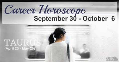 Next Week Taurus Career Horoscope
