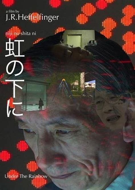 Niji no shita ni (2005) film online,J.R. Heffelfinger,Haruki Yasuda,Shigeyoshi Abe,Jyunko Takahashi,Tokio Shibayama