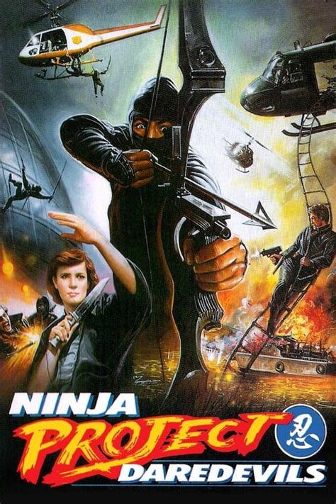 Ninja Project Daredevils (1985) film online,Godfrey Ho,Chris Peterson,Daniel Welk,Kelly Kruize,Henry Band