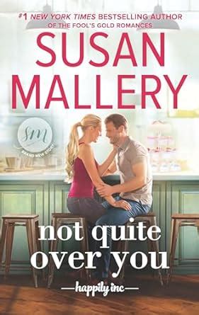 Not Quite Over You (Happily Inc., #4)