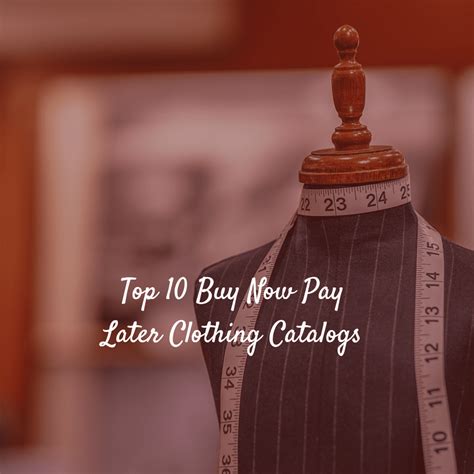 Now Pay Later Clothing Catalogs