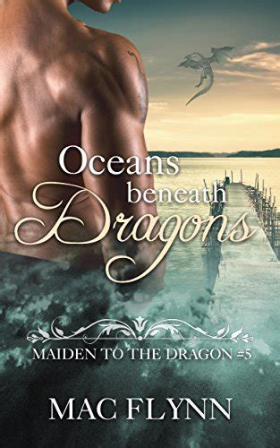 download Oceans Beneath Dragons: Maiden to the Dragon #5 (Alpha Dragon Shifter Romance)