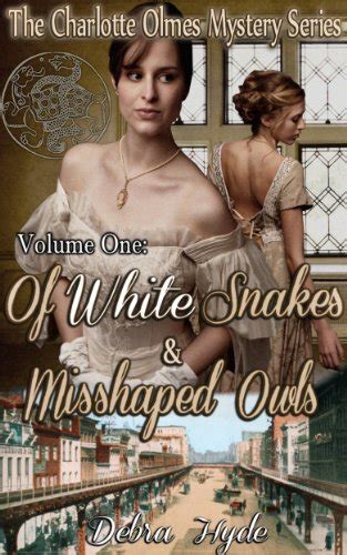 download Of White Snakes and Misshaped Owls, Volume 1 in The Charlotte Olmes Mystery Series