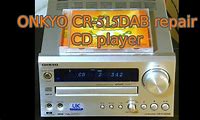 Onkyo CD Player Repair