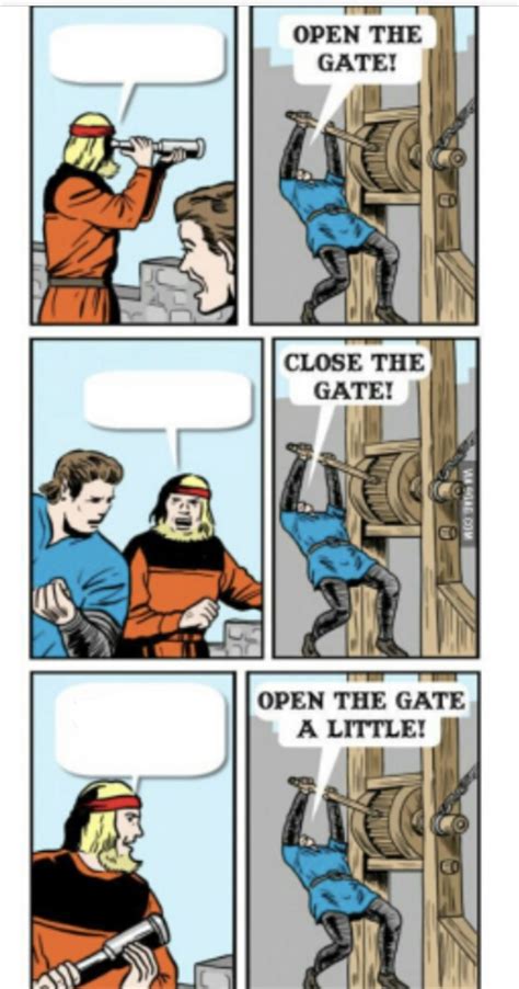 Open The Gate A Little Meme Template